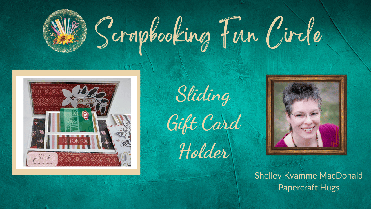 Sliding Gift Card Holder with Shelley Kvamme MacDonald